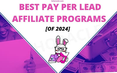 7 Best Pay Per Lead Affiliate Programs (Earn Without Selling)