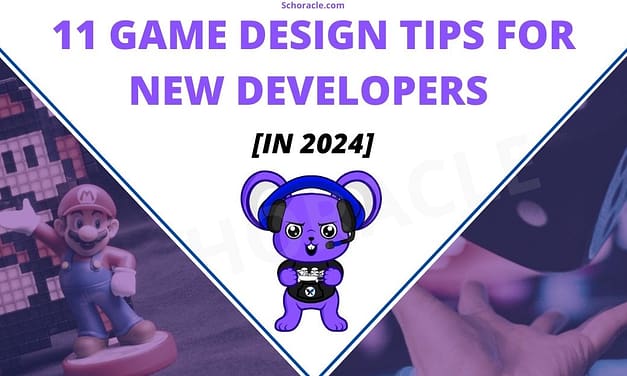 11 Game Design Tips for New Developers [2024]